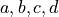 a,b,c,d