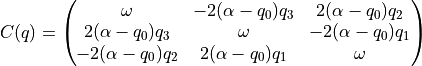 C(q) = \begin{pmatrix} \omega & -2(\alpha - q_{0})q_{3} & 2(\alpha - q_{0})q_{2} \\ 2(\alpha - q_{0})q_{3} & \omega & -2(\alpha - q_{0})q_{1} \\ -2(\alpha - q_{0})q_{2} & 2(\alpha - q_{0})q_{1} & \omega \end{pmatrix}