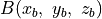 B(x_{b}, \ y_{b}, \ z_{b})